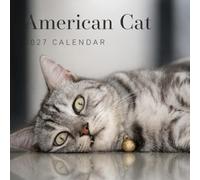 American Cat Calendar 2027: Cat Photography Collection