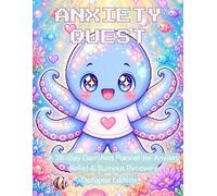 Anxiety Quest: Octopus Edition: A 28-Day Gamified Journal for Anxiety Relief, Burnout Recovery and Quiet the Spiral