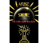 Arise Shine For Your Light Has Come: Inspirational Christian Gift Notebook Journal with Isaiah 60:1, 120 Lined Pages, Illustrated Edition