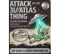 ATTACK OF THE 3I/ATLAS THING - ALIEN PLASMA: The Official Unauthorized Notebook for Intergalactic Retro Sci-Fi Notebook | Vintage UFO Journal Aficionados