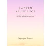 Awaken Abundance: A 40-Day Guided Scripture Journal to Cultivate Trust in God, Faithful Stewardship, and Financial Peace