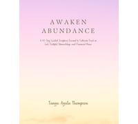 Awaken Abundance: A 40-Day Guided Scripture Journal to Cultivate Trust in God, Faithful Stewardship, and Financial Peace