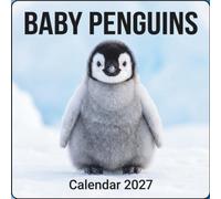 Baby Penguin Calendar 2027: A Year of Cute Photography for Everyday Planning