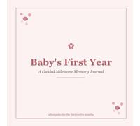 Baby's First Three Years: A Guided Milestone Memory Journal for Baby Girls - Monthly Prompts, Growth Tracker & Photo Keepsake Book