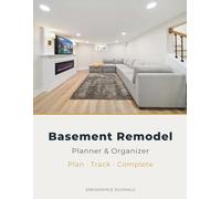 Basement Remodel Planner & Organizer: Budget Tracker, Waterproofing & Egress Window Checklist, Contractor Quote Comparison, Daily Progress Journal - 100 Pages, 8.5 x 11 in