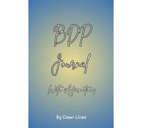 BDP Journal: 30 Days of Affirmations, Reflection, and Confidence-Building Prompts