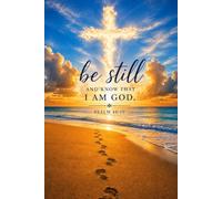 Be Still: A Simple Lined Notebook for Reflection, Prayer, and Everyday Notes