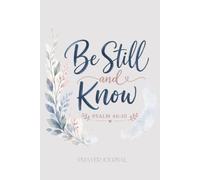 Be Still and Know: Prayer Journal