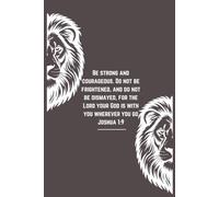 Be Strong and Courageous: Personal Journal