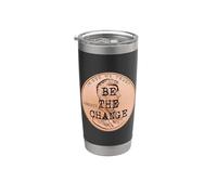 Be The Change Lincoln Penny Cita motivacional inspirada Vaso térmico de acero inoxidable de doble pared