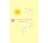 Be the Light: A 52-W uided Prayer Journal for Women