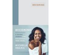 Becoming: A Guided Journal For Discovering Your Voice