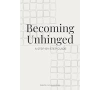 Becoming Unhinged: Step-by-Step Guide | Funny Minimalist Notebook for Overthinkers | Blank Lined Journal Gift