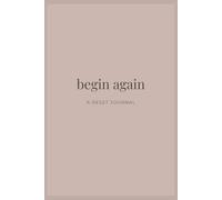 begin again: A RESET JOURNAL