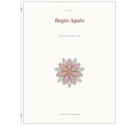 Begin Again Journal for Healing