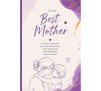 Best Mother Diary: A Notebook for Memories, Milestones, and Family Legacy | Blank Lined Keepsake Journal for Mothers