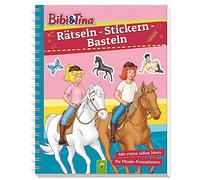 Bibi & Tina - Rätseln - Stickern - Basteln: Mit vielen tollen Ideen für Pferde-Freundinnen ab 5 Jahren