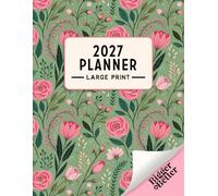 Bigger & Better 2027 Planner Large Print: Easy-to-Read 18-Point Font • Low Vision Friendly • Weekly & Monthly Calendar • Appointment Book • Organizer for Seniors