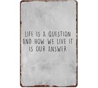 BIRXPMOS Philosophical Quote Sign Life Is A Question Vintage Aluminum Metal Wall-Art Rustic for Living Room Home 8 X 12 in