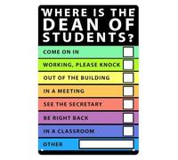 BKGWCSOR Sarcastic Where Is The Dean Of Students Sign Metal Poster for Staff Room Break Room Conference Room School Administrative Building Decor 8 X 12 inch