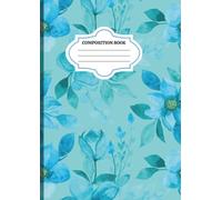 Blue Floral Composition Notebook: A4 College Ruled Paperback Journal: Creative Vibe publishing