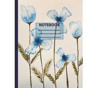 Blue Floral Notebook: Lined Journal, 100 Pages, 8.5" x 11" Softcover Writing Notebook: A Beautiful Botanical Notebook for Notes, Journaling, School, and Everyday Writing