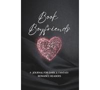 Book Boyfriends: A Journal for Dark & Fantasy Romance Readers