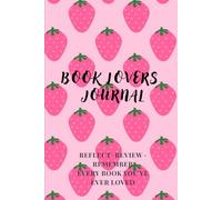 Book Club Journal for Book Lovers & Avid Readers Read, Explore, Track, Reflect, Connect and Review what you Read, Keep a Log or Diary of 50 Books, ... You've Ever Loved, Great for Book Club Notes