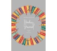 Book Club Journal for Book Lovers - Read, Explore, Track, Reflect, Connect and Review the Books you Read, Keep a Log or Diary of 50 Books, Great for ... Mysteries, Romance, Non-Fiction, Self-Help