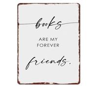 Books Are My Forever Friends Quote Metal Sign Antique Style Wall-Art for Book Lovers Reading Nook Home Library 8 X 12 in