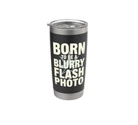 Born To Be A Blurry Flash Photo Funny Quote Vaso térmico de acero inoxidable de doble pared