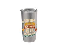 Bruh It's My First Day of 6th Grade Funny Back to School Vaso térmico de acero inoxidable de doble pared