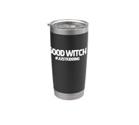 Brujas a juego Halloween Good Witch Just Kidding Vaso térmico de acero inoxidable de doble pared