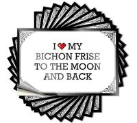 Calcomanías con texto en inglés "I Love My Bichon Frise to The Moon and Back" (12 x 18 cm)