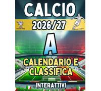 Calendario Campionato Italiano di A 2026/2027 - Calcio: Planner completo interattivo con risultati e classifica da compilare