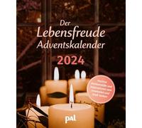 Calendario de Adviento 2024 con alegría de vivir, ideas positivas e inspiraciones para hacer una pausa y repostar. El calendario de Adviento para adultos se adapta al calendario de alegría de vivir