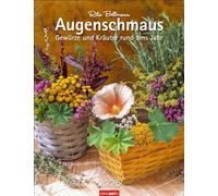 Calendario de decoración de ojos 2025 - Especias y hierbas alrededor del año: calendario de pared de alta calidad con encantadores arreglos de hierbas y especias y... fotos y textos de Rita Bellmann