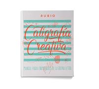 Rubio – Caligrafía creativa 1 – Manual de los enamorados de la buena letra