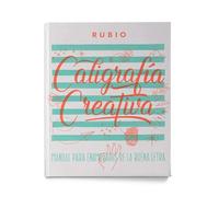 Caligrafia creativa 1. RUBIO lettering | Manual para enamorados de la buena letra | Rubio lettering