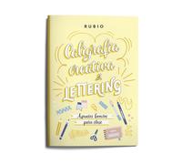 Caligrafía creativa y lettering. Apuntes bonitos para clase | RUBIO Lettering