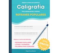 Caligrafía para adolescentes y adultos: Mejora tu letra con práctica guiada. Cuaderno de práctica con refranes populares y vocabulario esencial