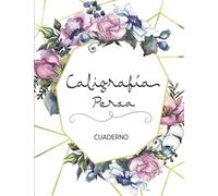 Caligrafía Persa: Para los ejercicios de caligrafía de la escritura persa es este hermoso cuaderno para farsi, dari, tajik por niños y adultos para practicar el idioma persa