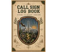 Call Sign Log Book: Amateur Radio Contact Journal for Organized Station Records, Frequency Logs and Signal Reports