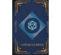 Campaign Journal (Arcane Edition): D&D and TTRPG Player Notebook with Character and Session Notes for Role Playing Games