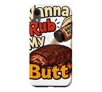 Carcasa para iPhone XR Quiero Frotar mi Trasero Barbacoa Cocina Condimento Humor
