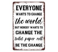Change the TP Roll Metal Sign 12x8 Inch