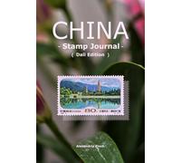 China Stamp Journal: Dali Edition: Premium Traveler's Notebook for Collecting Ink Seals and Postmarks: Featuring 5 Artistic Watermarks of Dali Lily, ... Pagodas, and Cangshan Mountain Landmarks