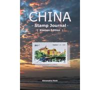 China Stamp Journal: Xiamen Edition: Premium Traveler's Notebook for Collecting Ink Seals and Postmarks: Featuring 5 Artistic Watermarks of Gulangyu Island, Jimei Schools, and Tan Kah Kee Heritage