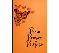 Christian notebook| Peace, prayer, purpose| Bible study, prayer journal, devotionals, sermon notes: Inspired by Jer 29:11| 90 lined pages, 6 by 9 inches
