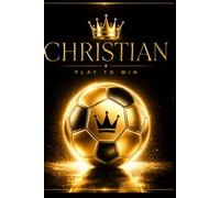 Christian: Play to Win: Premium Grid Paper Notebook | Soccer Journal for Boys , School, Work & Daily Notes